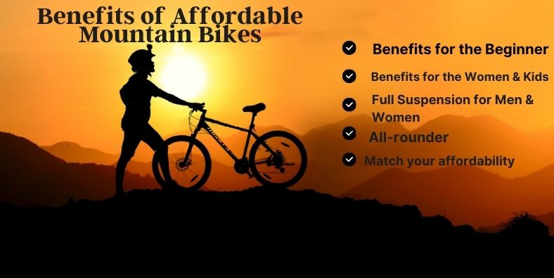 Benefits Of Affordable Mountain Bikes